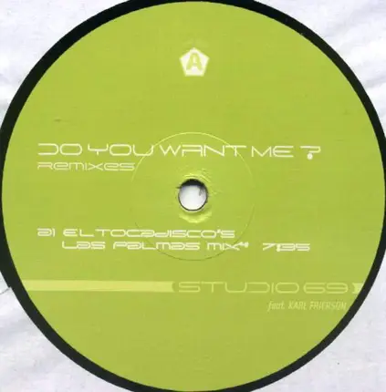 Studio 69 Feat. Karl Frierson - Do You Want Me? (Remixes)