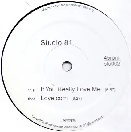 Studio 81 - If You Really Love Me / Love.com