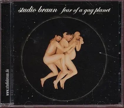 Studio Braun - Fear of a Gag Planet