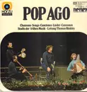 LP - Studio Der Frühen Musik , Thomas Binkley - Pop Ago (Chansons • Songs • Canciones • Lieder • Liederen) - Gatefold