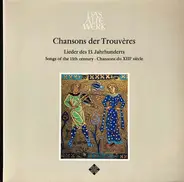 Studio Der Frühen Musik - Chansons Der Trouvères (Lieder Des 13. Jahrhunderts)