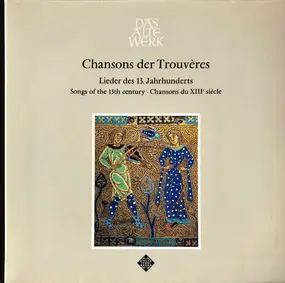 Studio der frühen Musik - Chansons Der Trouvères (Lieder Des 13. Jahrhunderts)
