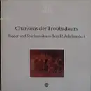 LP - Studio Der Frühen Musik - Chansons Der Troubadours (Lieder Und Spielmusik Aus Dem 12. Jahrhunderts)