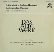 Studio Der Frühen Musik - Frühe Musik in England, Flandern, Deutschland und Spanien