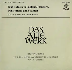 Studio der frühen Musik - Frühe Musik in England, Flandern, Deutschland und Spanien