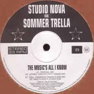 Studio Nova Feat. Sommer Trella - The Music's All I Know