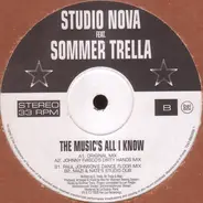 Studio Nova Feat. Sommer Trella - The Music's All I Know
