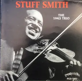 Stuff Smith - The 1943 Trio