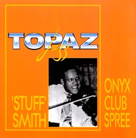 Stuff Smith - Onyx Club Spree