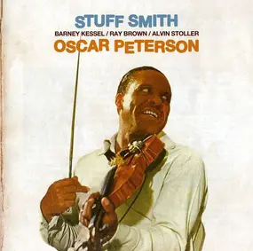 Stuff Smith - Stuff Smith & Oscar Peterson