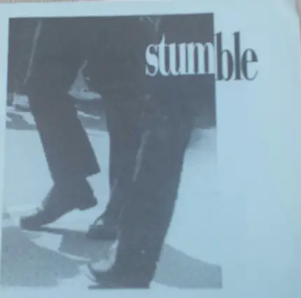 Stumble - Hey Mr. (Watch Yer Shadow) / You're Turned On