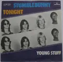7inch Vinyl Single - Stumblebunny - Tonight / Young Stuff