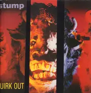 Stump - Quirk Out