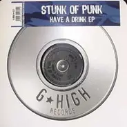 Stunk Of Punk - Have A Drink EP