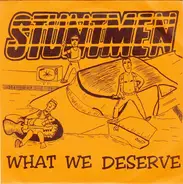 Stuntmen - What We Deserve