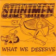 Stuntmen - What We Deserve