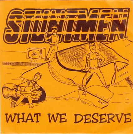 Stuntmen - What We Deserve