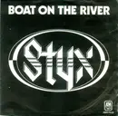 7'' - Styx - Boat On The River