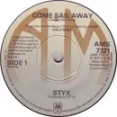 7inch Vinyl Single - Styx - Come Sail Away / Put Me On