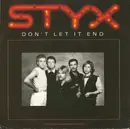 7inch Vinyl Single - Styx - Don't Let It End