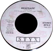 Styx - Renegade / Sing For The Day