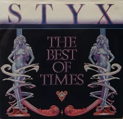 Styx - The Best Of Times