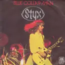 7inch Vinyl Single - Styx - Blue Collar Man (Long Nights)
