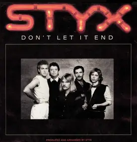 Styx - Don't Let It End