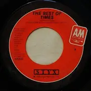 7inch Vinyl Single - Styx - The Best Of Times