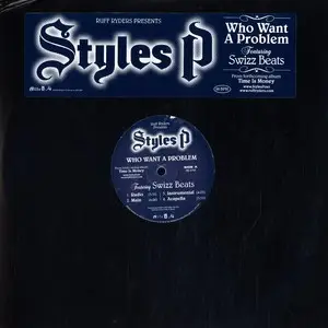 Styles P - Who Want A Problem / Favorite One