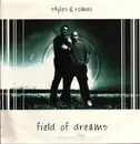 12inch Vinyl Single - Styles & Romeo - Field Of Dreams - White label