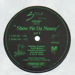 Stylz Featuring Camp 813 - Show Me Da Money