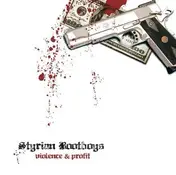 Styrian Bootboys - Violence & Profit