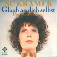 Su Kramer - Glaub An Dich Selbst