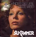 7inch Vinyl Single - Su Kramer - Kinder Der Liebe / Weste Weiss
