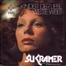 7inch Vinyl Single - Su Kramer - Kinder Der Liebe / Weste Weiss