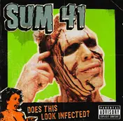 Sum 41 - Does This Look Infected?