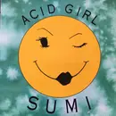 12inch Vinyl Single - Sumi - Acid Girl