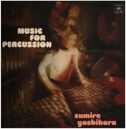 Sumire Yoshihara - Music For Percussion