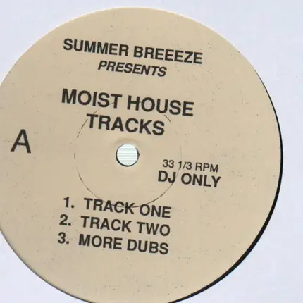 Summer Breeze - Summer Breeze Presents Moist House Tracks