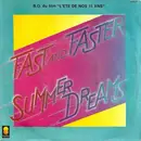 7inch Vinyl Single - Summer Dreams - Fast And Faster / Summer Dreams