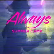 summer camp - Always EP