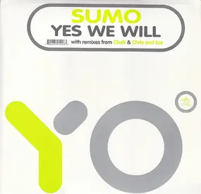 SUMO - Yes We Will