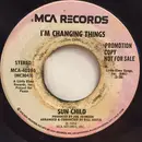 7inch Vinyl Single - Sun Child - Welcome To The World Of Love / I'm Changing Things