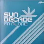 Sun Decade - I'm Alone