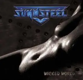 Sun N Steel - Wicked World