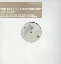 12inch Vinyl Single - Sun Set Feat Stephanie Pop - So Good