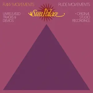 Sun Palace - Raw Movements/Rude Movements