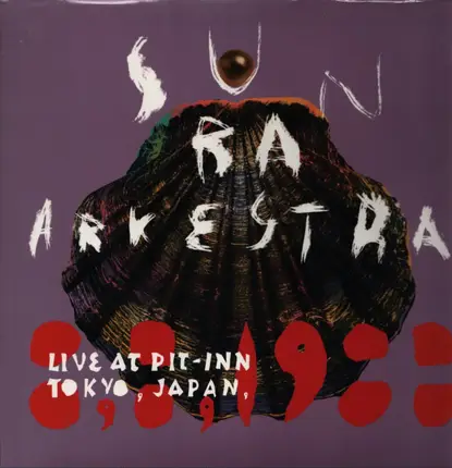 Sun Ra Arkestra - Live At Pit-Inn Tokyo, Japan, 8, 8, 1988
