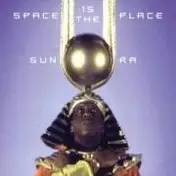 Sun Ra - Space Is the Place